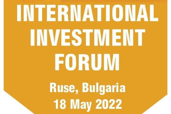 International Investment Forum, 18.05.2022, Ruse